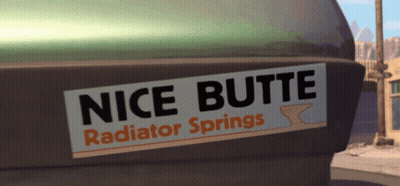 A Bumper Sticker That Says Nice Butte Radiator Springs On It GIF