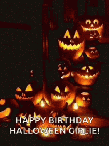 A Bunch Of Pumpkins With Faces Carved Into Them And The Words Happy Birthday Halloween Girlie ! GIF