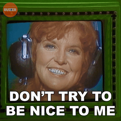 A Buzzr Advertisement With A Smiling Woman And The Words " Don 'T Try To Be Nice To Me " GIF