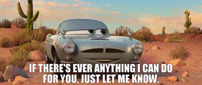 A Car From The Movie Cars Says If There 'S Ever Anything I Can Do For You , Just Let Me Know GIF