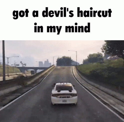 A Car Is Driving Down A Road With The Words " Got A Devil 'S Haircut In My Mind " Below It GIF