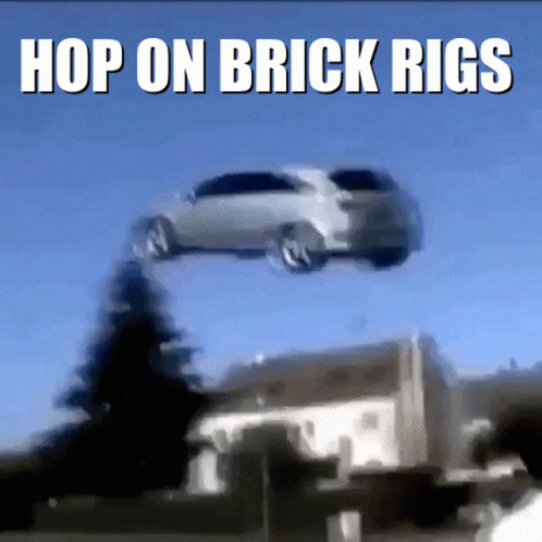 A Car Is Flying Through The Air With The Words Hop On Brick Rigs Below It GIF