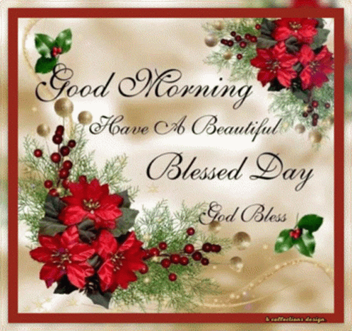 A Card That Says Good Morning Have A Beautiful Blessed Day And God Bless GIF