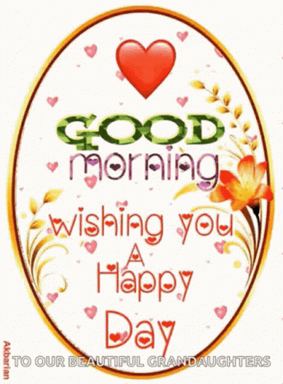 A Card That Says Good Morning Wishing You A Happy Day To Our Beautiful Granddaughters GIF