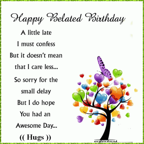 A Card That Says Happy Belated Birthday With A Butterfly On It GIF