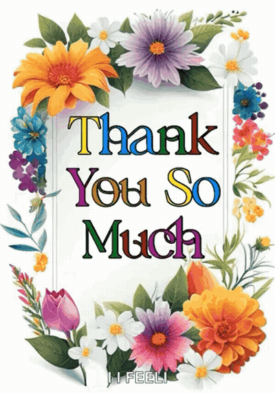 A Card That Says Thank You So Much Is Surrounded By Colorful Flowers GIF
