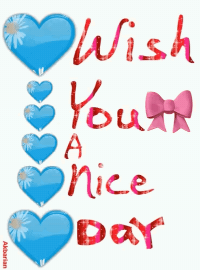 A Card That Says Wish You A Nice Day With Blue Hearts And A Pink Bow GIF