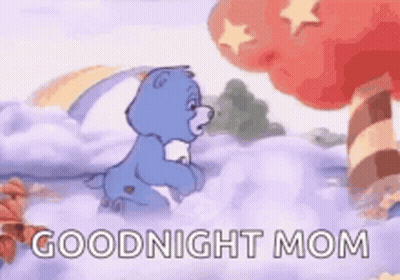 A Care Bear Is Standing In The Clouds With The Words `` Goodnight Mom '' Written On It . GIF