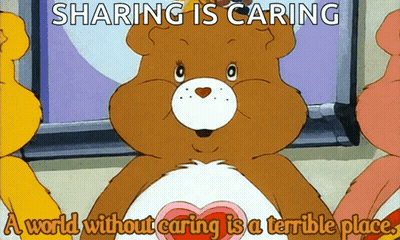 A Care Bear Says That Sharing Is Caring And A World Without Caring Is A Terrible Place GIF