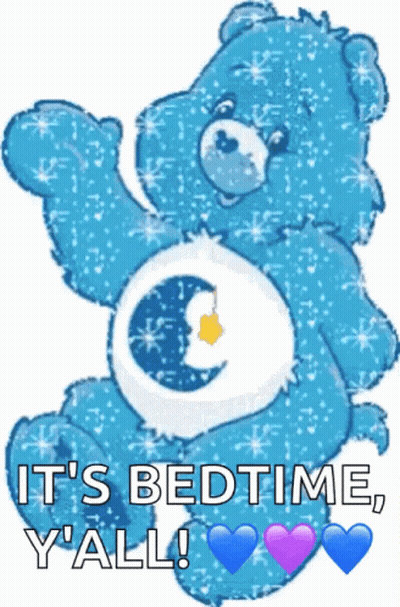 A Care Bear With The Words It 'S Bedtime Y'all GIF