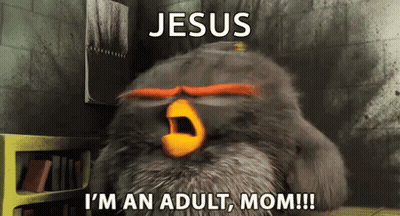A Cartoon Angry Bird Says Jesus I 'M An Adult Mom GIF