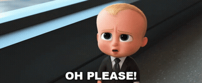 A Cartoon Baby In A Suit And Tie Says " Oh Please " GIF