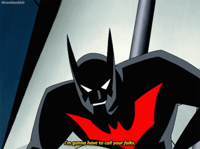 A Cartoon Batman Says I 'M Gonna Have To Call Your Folks GIF