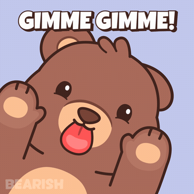A Cartoon Bear With Its Tongue Hanging Out And The Words Gimme Gimme GIF