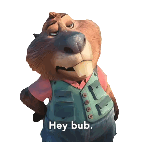 A Cartoon Beaver With The Words Hey Bub Written On The Bottom Sticker