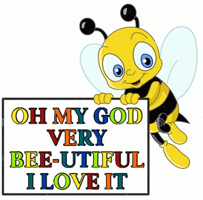 A Cartoon Bee Is Holding A Sign That Says Oh My God Very Bee-Useful I Love It GIF