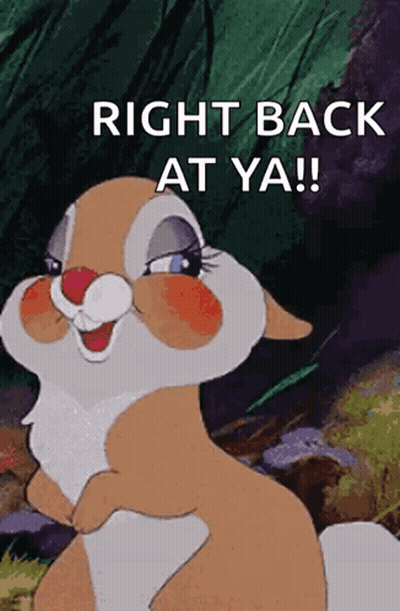 A Cartoon Bunny With The Words Right Back At Ya On The Bottom GIF