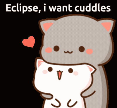 A Cartoon Cat Hugging Another Cat With The Words " Eclipse I Want Cuddles " GIF