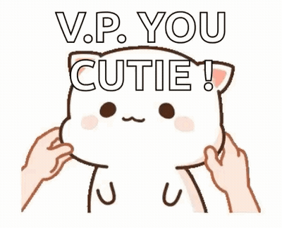 A Cartoon Cat Is Being Petting By Two Hands And Says `` V.p. You Cutie '' . GIF