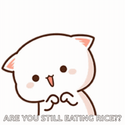 A Cartoon Cat Is Eating Rice And Asking If You Are Still Eating Rice . GIF