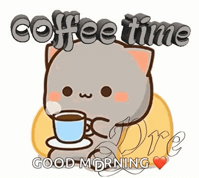 A Cartoon Cat Is Holding A Cup Of Coffee And The Words `` Coffee Time Good Morning '' . GIF