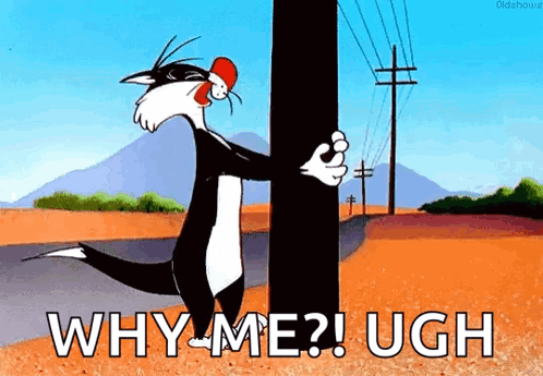 A Cartoon Cat Is Hugging A Pole With The Words Why Me ! Ugh Written Below It . GIF