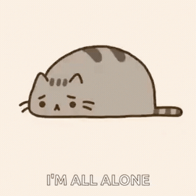 A Cartoon Cat Is Laying Down With The Words `` I 'M All Alone '' Written Below It . GIF