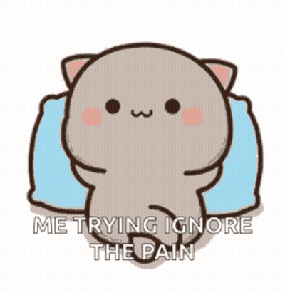 A Cartoon Cat Is Laying On A Pillow And Says `` Me Trying Ignore The Pain '' GIF