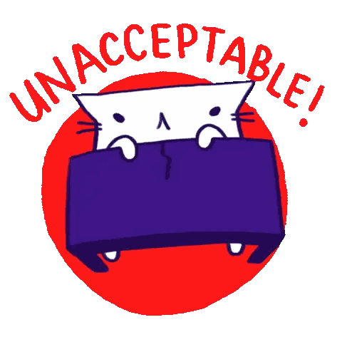 A Cartoon Cat Is Sitting At A Table With The Words " Unacceptable " Written Above It Sticker