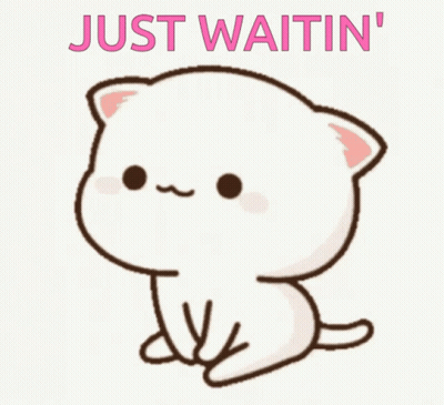 A Cartoon Cat Is Sitting With The Words Just Waitin ' Above It GIF