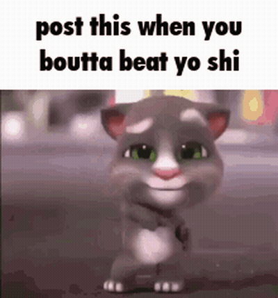 A Cartoon Cat Is Standing On A Street With The Words `` Post This When You Boutta Beat Yo Shi '' Written On It . GIF