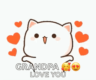A Cartoon Cat Is Surrounded By Hearts And Is Saying `` Grandpa Love You '' . GIF