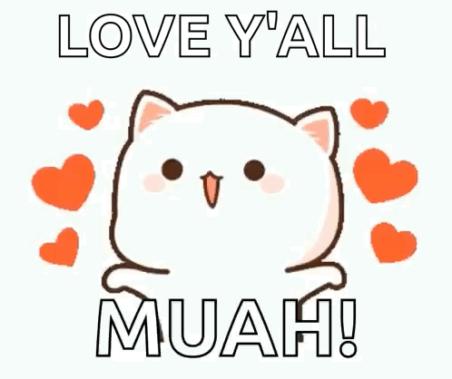 A Cartoon Cat Is Surrounded By Hearts And Says `` Love Y 'All Muah ! '' GIF