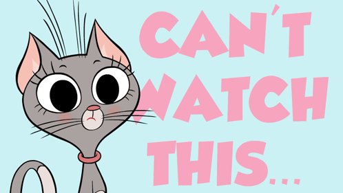 A Cartoon Cat Says " Can 'T Watch This " GIF