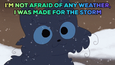 A Cartoon Cat Says I 'M Not Afraid Of Any Weather GIF