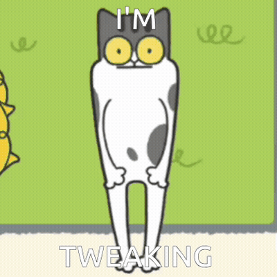 A Cartoon Cat Says " I 'M Tweaking " In Front Of A Green Wall GIF