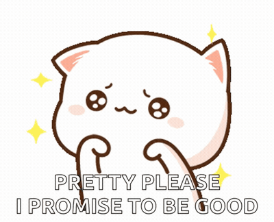 A Cartoon Cat Says Pretty Please I Promise To Be Good .. GIF