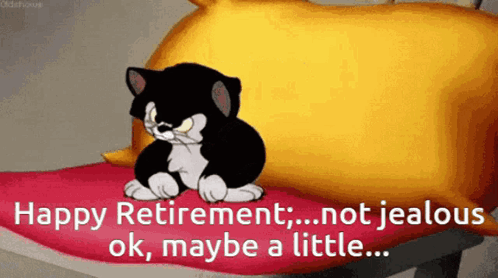 A Cartoon Cat Sits On A Bed With The Words Happy Retirement Not Jealous Ok Maybe A Little Written Below It GIF