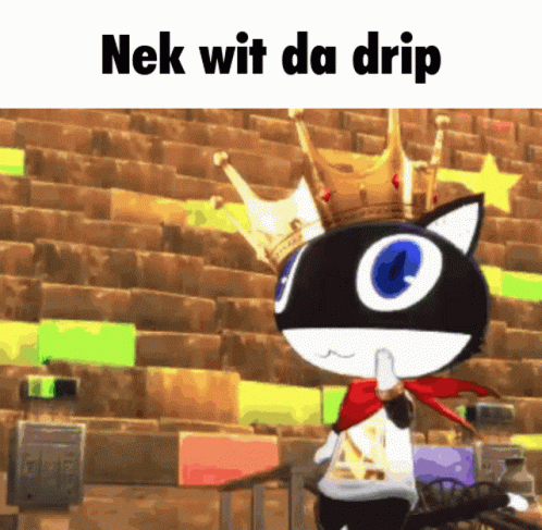 A Cartoon Cat Wearing A Crown And A Red Bow Tie Says Nek Wit Da Drip GIF