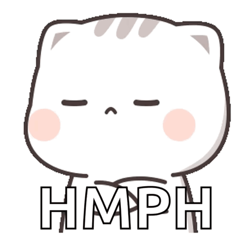 A Cartoon Cat With The Word Hmph On The Bottom GIF