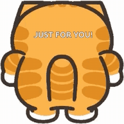 A Cartoon Cat With The Words `` Just For You '' Written On It 'S Back . GIF