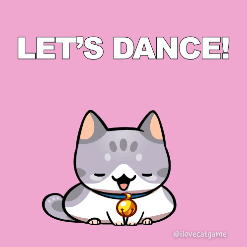 A Cartoon Cat With The Words Let 'S Dance On The Bottom GIF