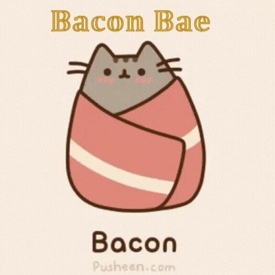 A Cartoon Cat Wrapped In Bacon With The Words Bacon Bae Below It GIF