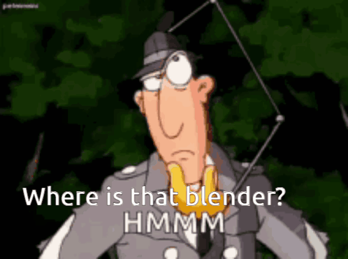 A Cartoon Character Asking Where Is That Blender GIF