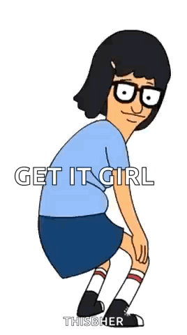 A Cartoon Character From Bob 'S Burgers Is Squatting Down With The Words `` Get It Girl '' Written Below Her . GIF