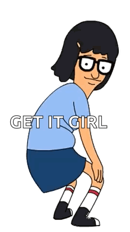A Cartoon Character From Bob 'S Burgers Is Squatting Down With The Words `` Get It Girl '' Written On The Bottom . GIF