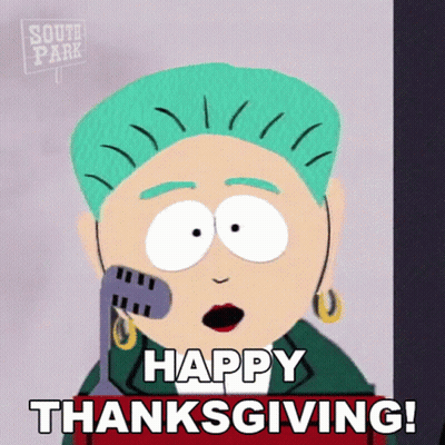 A Cartoon Character From South Park Is Holding A Microphone And Saying Happy Thanksgiving GIF