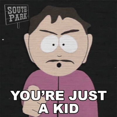 A Cartoon Character From South Park Is Pointing At The Camera And Says You 'Re Just A Kid GIF