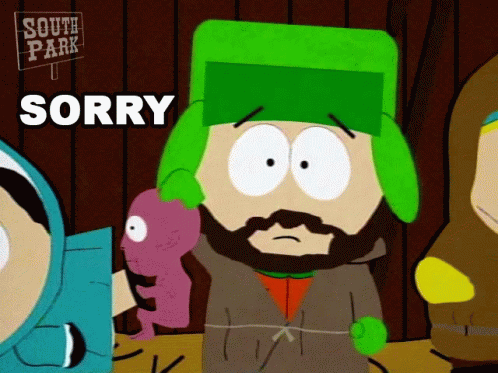 A Cartoon Character From South Park Says Sorry In Front Of A Sign That Says South Park GIF