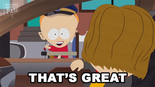 A Cartoon Character From South Park Says That 'S Great While Another Character Looks On GIF